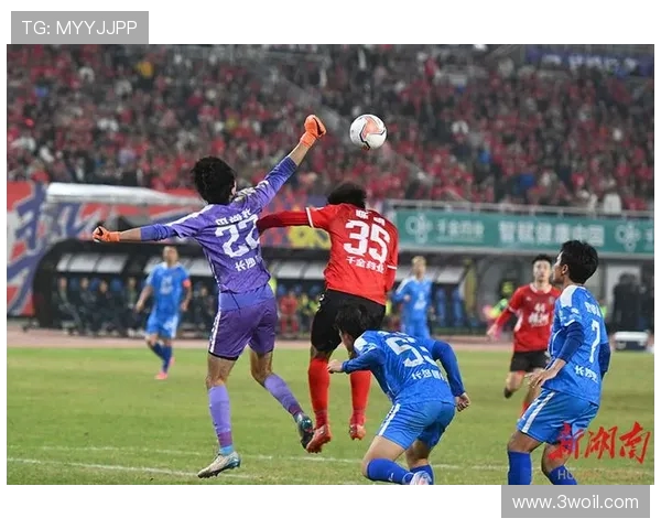 湘超联赛精彩对决引爆激情 球迷热议本赛季最具看点赛事